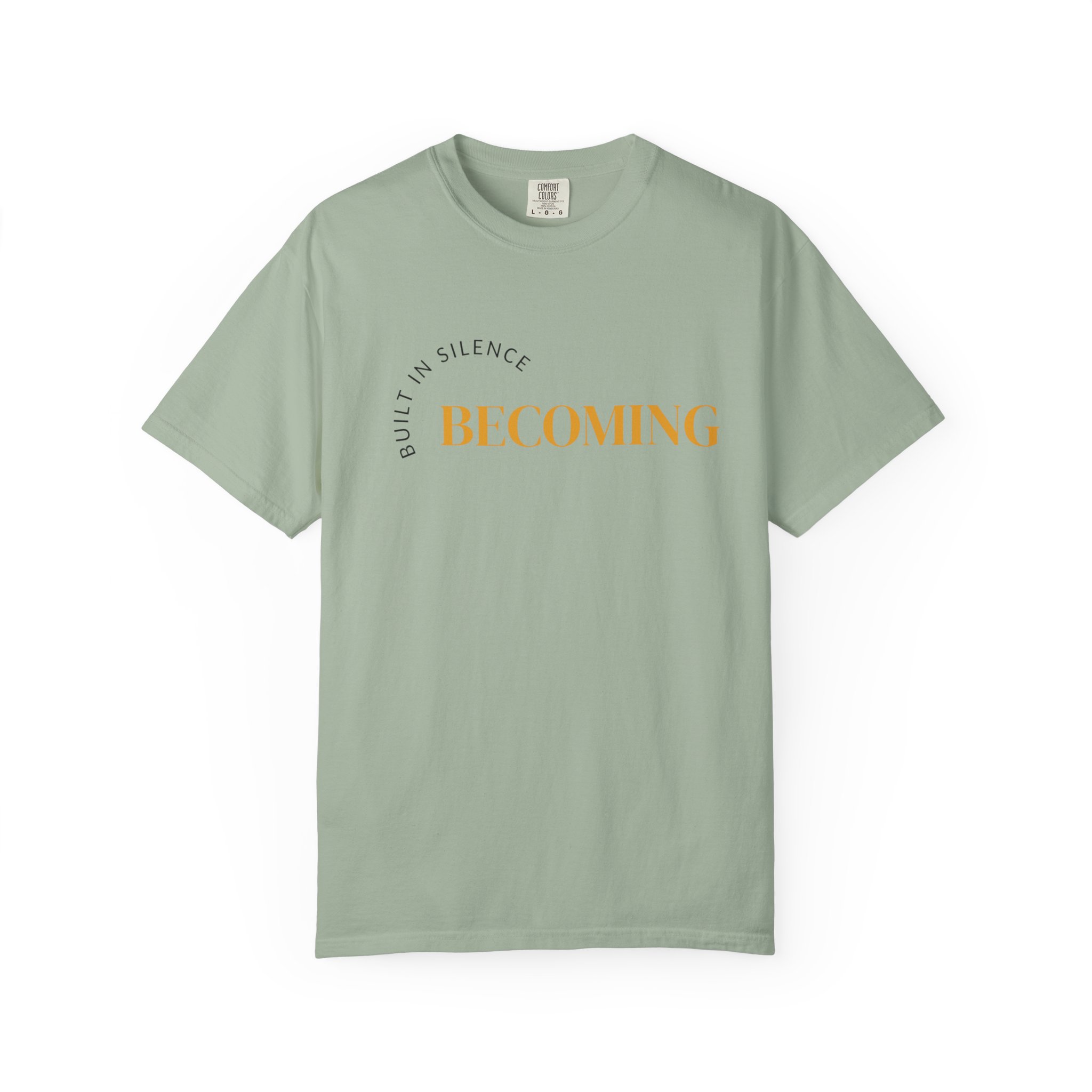 Becoming Graphic T-Shirt — "Built in Silence" Minimalist Inspirational Tee - Image 18